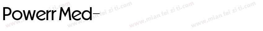 Powerr Med字体转换
